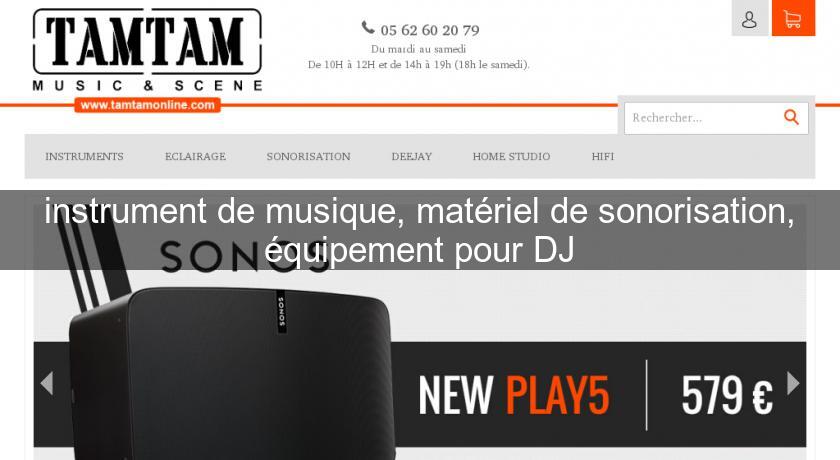 instrument de musique, matériel de sonorisation, équipement pour DJ instrument de musique, matériel de sonorisation, équipement pour DJ