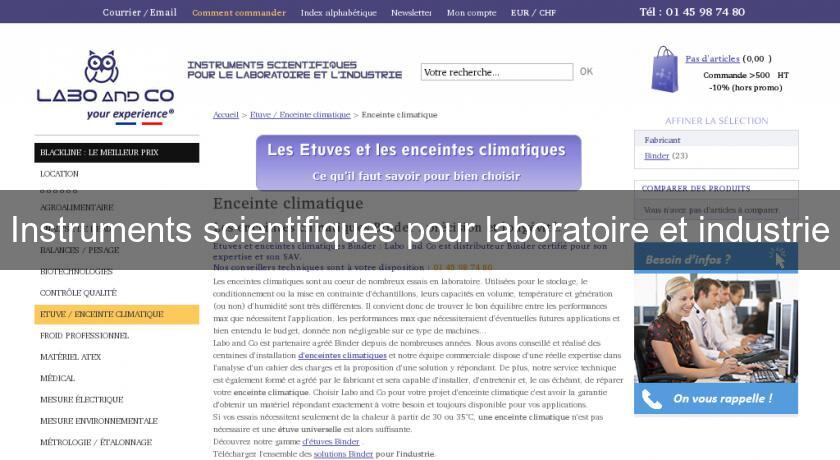 Instruments scientifiques pour laboratoire et industrie Instruments scientifiques pour laboratoire et industrie