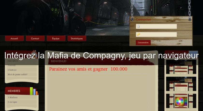 Intégrez la Mafia de Compagny, jeu par navigateur Intégrez la Mafia de Compagny, jeu par navigateur