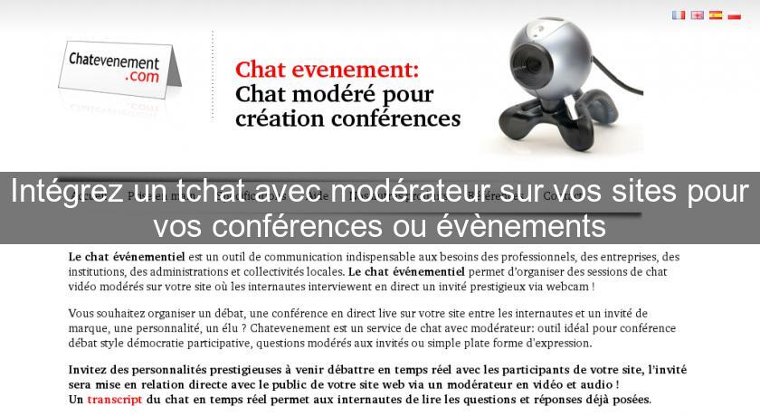 Intégrez un tchat avec modérateur sur vos sites pour vos conférences ou évènements Intégrez un tchat avec modérateur sur vos sites pour vos conférences ou évènements