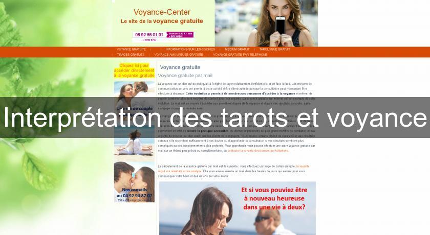 Interprétation des tarots et voyance Interprétation des tarots et voyance