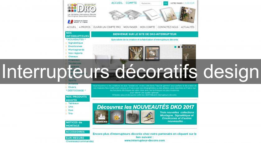 Interrupteurs décoratifs design Interrupteurs décoratifs design