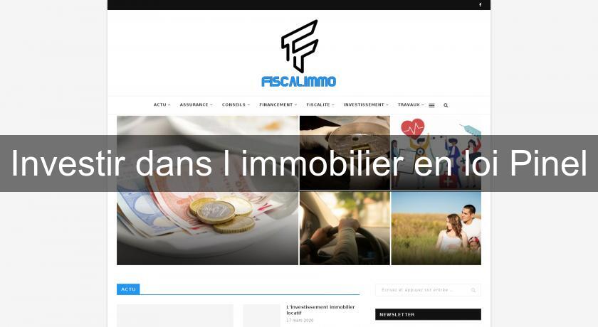 Investir dans l'immobilier en loi Pinel Investir dans l'immobilier en loi Pinel