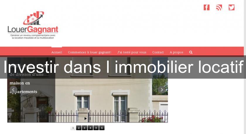 Investir dans l'immobilier locatif Investir dans l'immobilier locatif