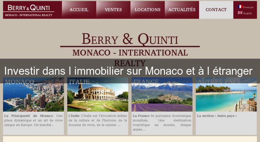 Investir dans l'immobilier sur Monaco et à l'étranger Investir dans l'immobilier sur Monaco et à l'étranger