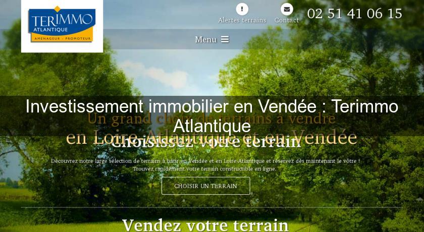 Investissement immobilier en Vendée : Terimmo Atlantique