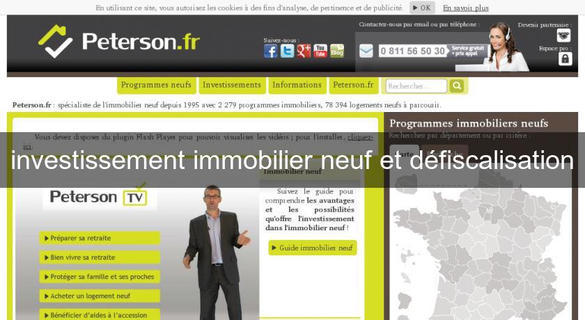 investissement immobilier neuf et défiscalisation investissement immobilier neuf et défiscalisation
