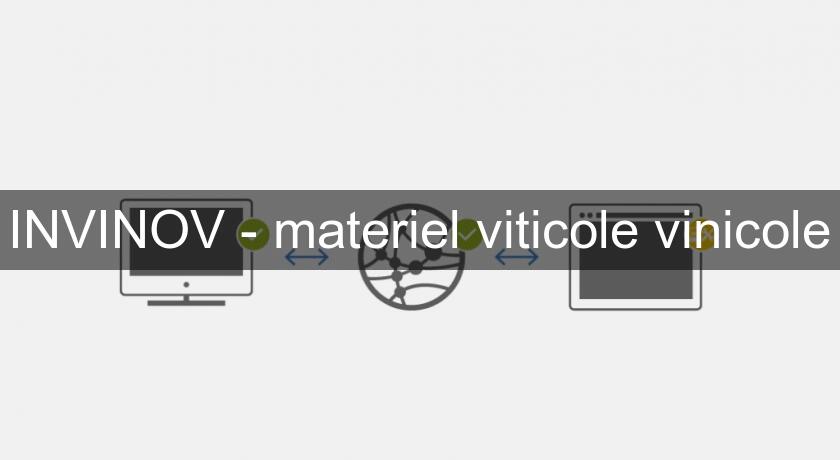 INVINOV - materiel viticole vinicole INVINOV - materiel viticole vinicole