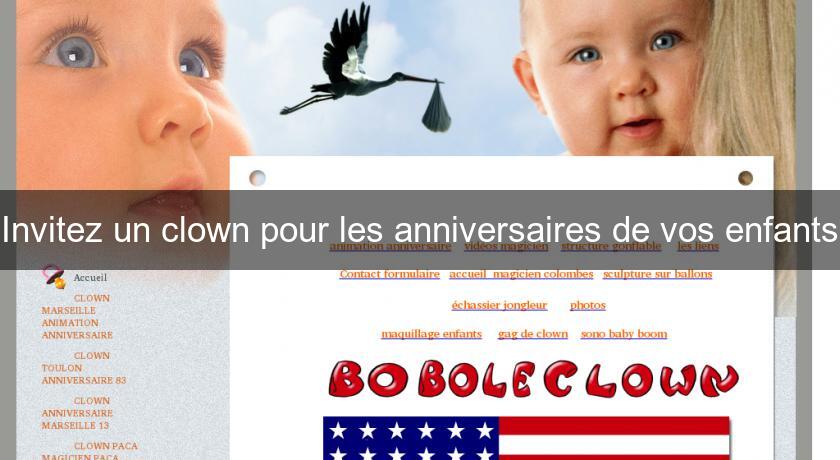 Invitez un clown pour les anniversaires de vos enfants