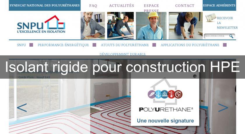 Isolant rigide pour construction HPE Isolant rigide pour construction HPE