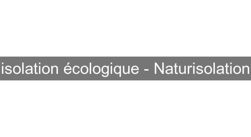 isolation écologique - Naturisolation