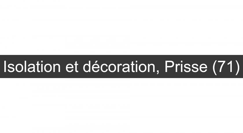 Isolation et décoration, Prisse (71) Isolation et décoration, Prisse (71)