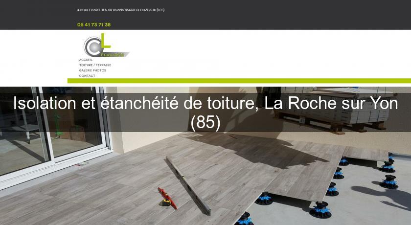 Isolation et étanchéité de toiture, La Roche sur Yon (85) Isolation et étanchéité de toiture, La Roche sur Yon (85)