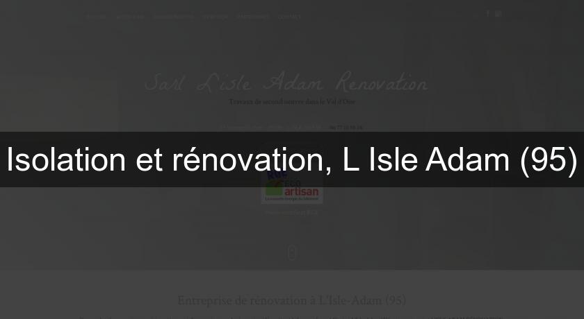 Isolation et rénovation, L'Isle Adam (95)