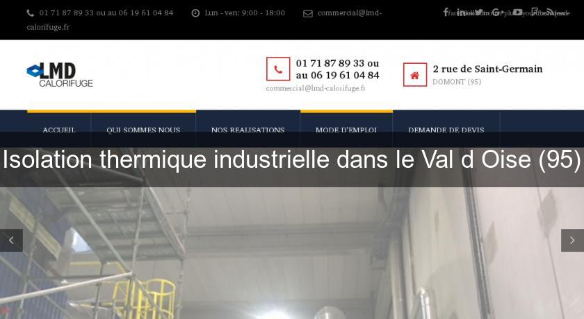 Isolation thermique industrielle dans le Val d'Oise (95)