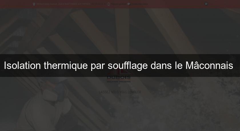 Isolation thermique par soufflage dans le Mâconnais 