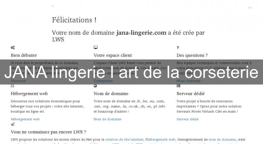JANA lingerie l'art de la corseterie JANA lingerie l'art de la corseterie