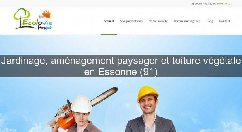 Jardinage, aménagement paysager et toiture végétale en Essonne (91) Jardinage, aménagement paysager et toiture végétale en Essonne (91)