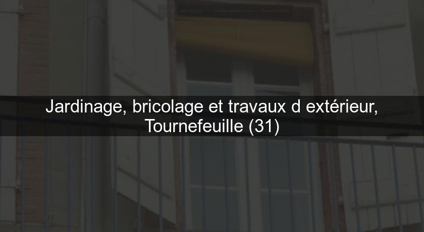 Jardinage, bricolage et travaux d'extérieur, Tournefeuille (31) Jardinage, bricolage et travaux d'extérieur, Tournefeuille (31)