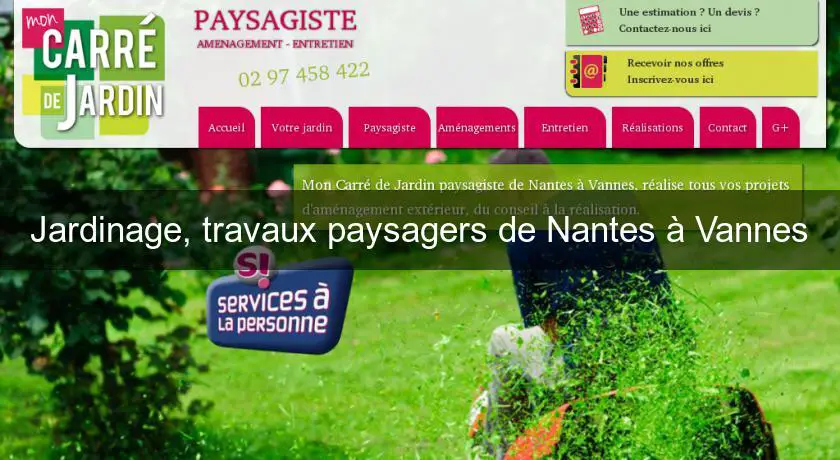Jardinage, travaux paysagers de Nantes à Vannes