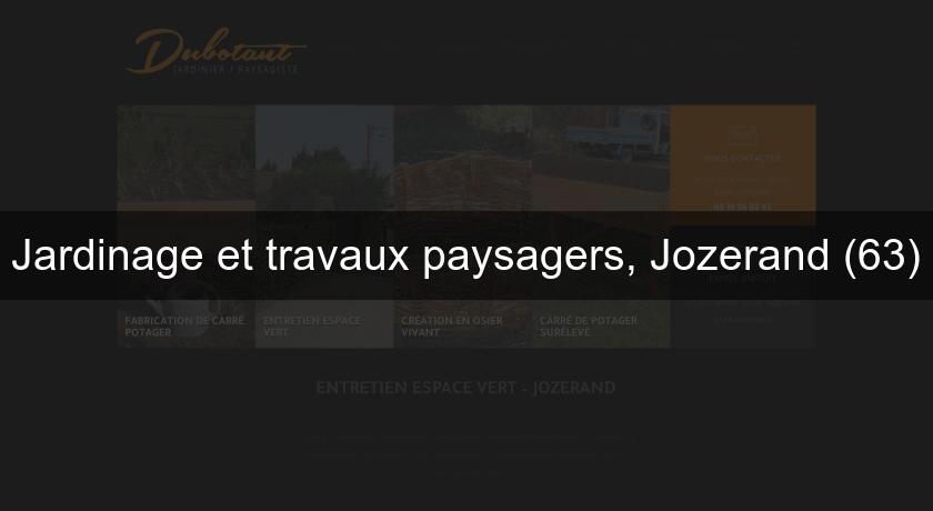 Jardinage et travaux paysagers, Jozerand (63)