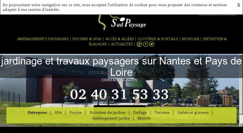 jardinage et travaux paysagers sur Nantes et Pays de Loire