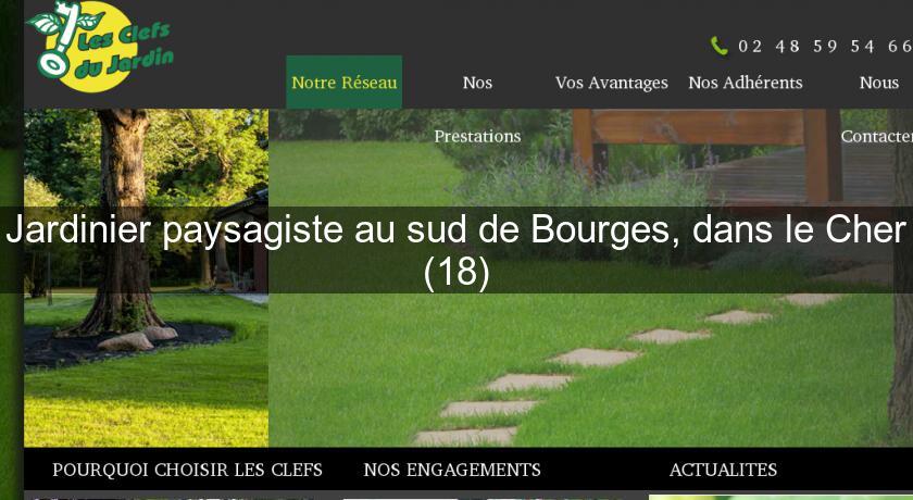 Jardinier paysagiste au sud de Bourges, dans le Cher (18) Jardinier paysagiste au sud de Bourges, dans le Cher (18)