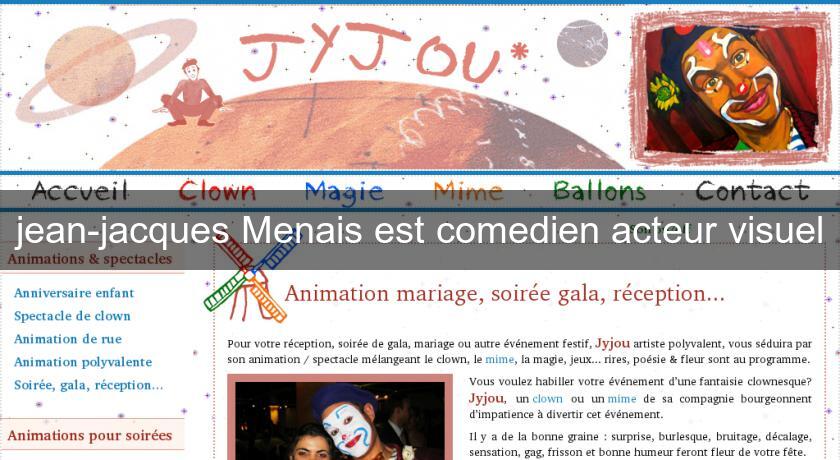 jean-jacques Menais est comedien acteur visuel