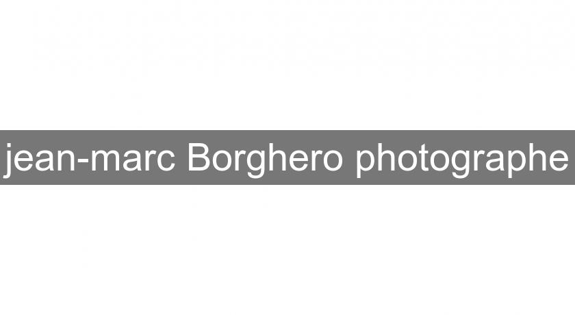 jean-marc Borghero photographe jean-marc Borghero photographe