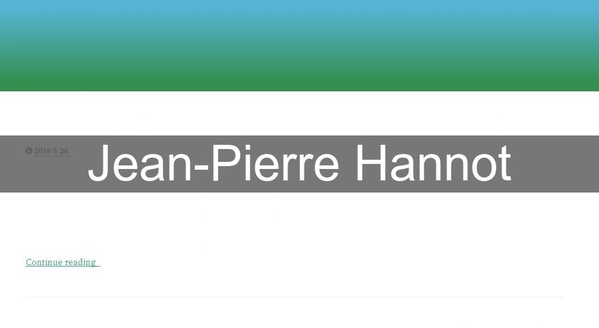 Jean-Pierre Hannot Jean-Pierre Hannot