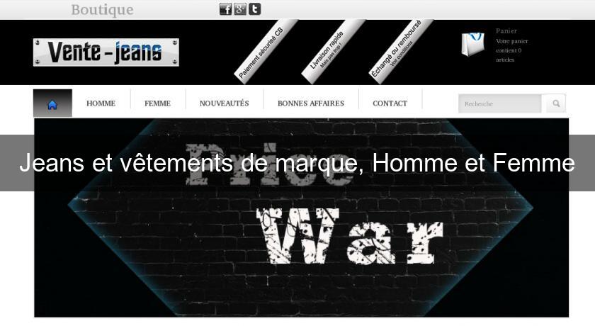 Jeans et vêtements de marque, Homme et Femme Jeans et vêtements de marque, Homme et Femme