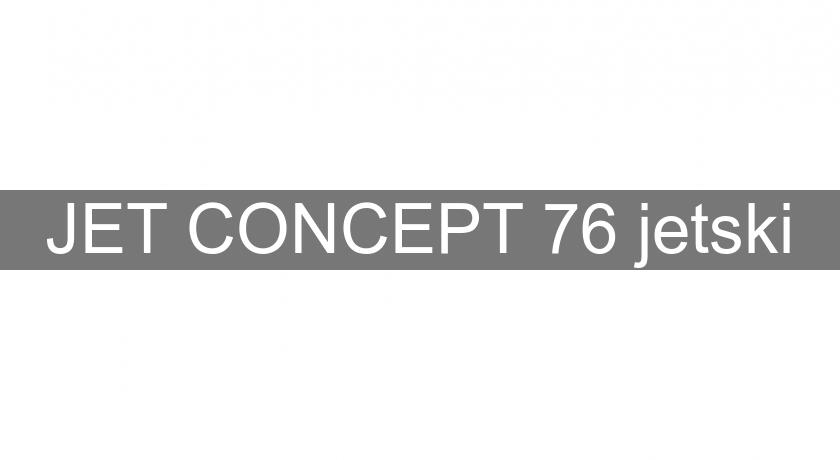 JET CONCEPT 76 jetski JET CONCEPT 76 jetski