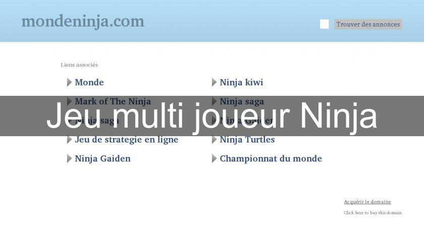 Jeu multi joueur Ninja Jeu multi joueur Ninja