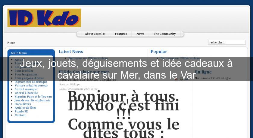 Jeux, jouets, déguisements et idée cadeaux à cavalaire sur Mer, dans le Var Jeux, jouets, déguisements et idée cadeaux à cavalaire sur Mer, dans le Var