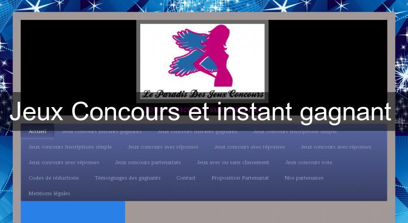 Jeux Concours et instant gagnant Jeux Concours et instant gagnant