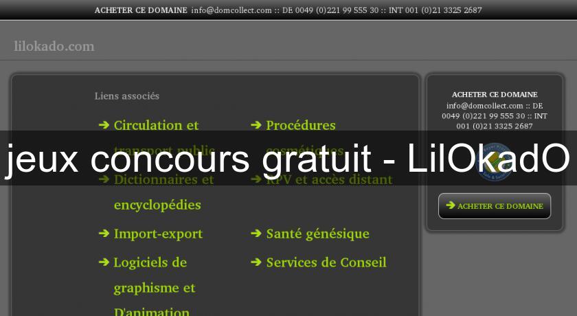 jeux concours gratuit - LilOkadO jeux concours gratuit - LilOkadO
