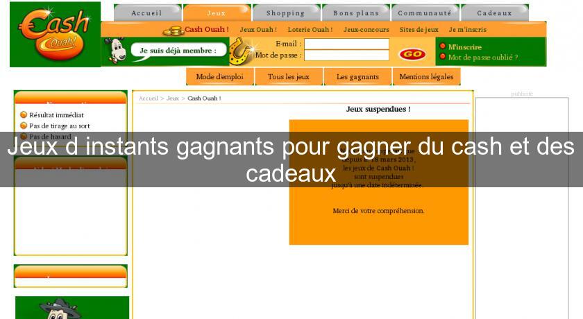 Jeux d'instants gagnants pour gagner du cash et des cadeaux