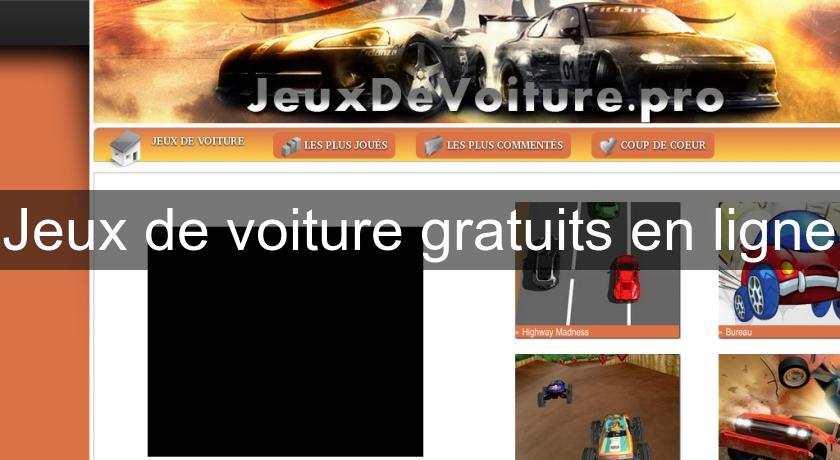 Jeux de voiture gratuits en ligne Jeux de voiture gratuits en ligne