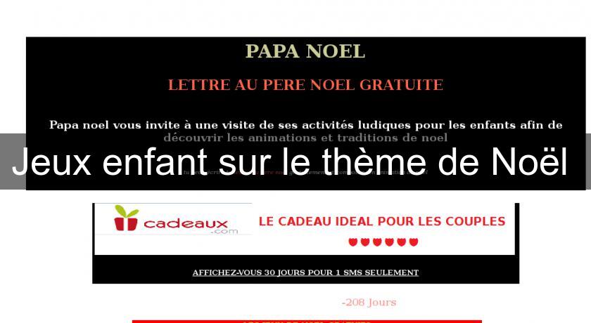 Jeux enfant sur le thème de Noël Jeux enfant sur le thème de Noël