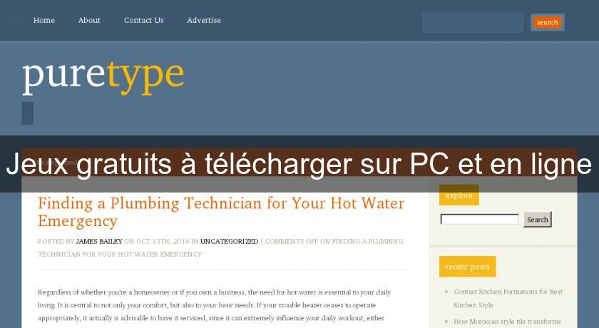 Jeux gratuits à télécharger sur PC et en ligne Jeux gratuits à télécharger sur PC et en ligne