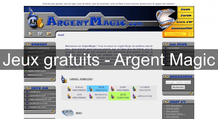Jeux gratuits - Argent Magic Jeux gratuits - Argent Magic