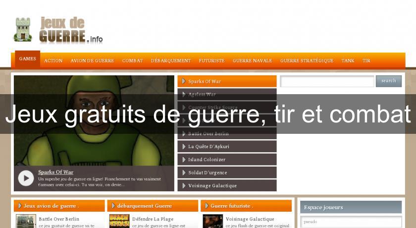 Jeux gratuits de guerre, tir et combat Jeux gratuits de guerre, tir et combat