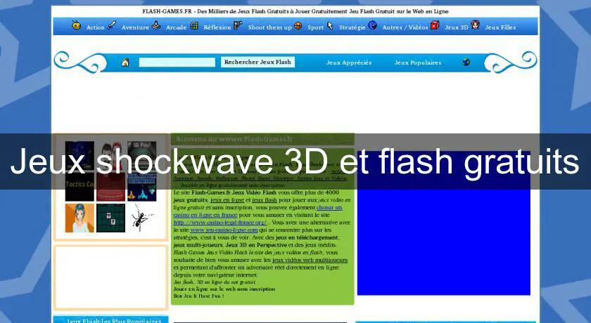 Jeux shockwave 3D et flash gratuits