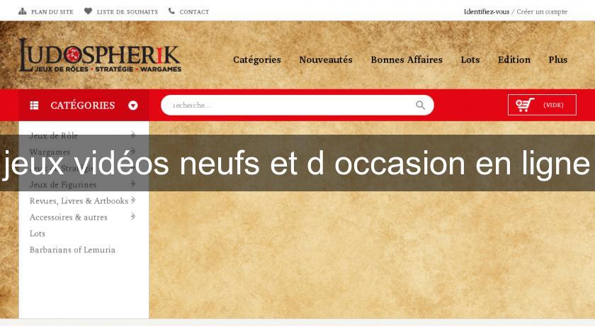 jeux vidéos neufs et d'occasion en ligne jeux vidéos neufs et d'occasion en ligne