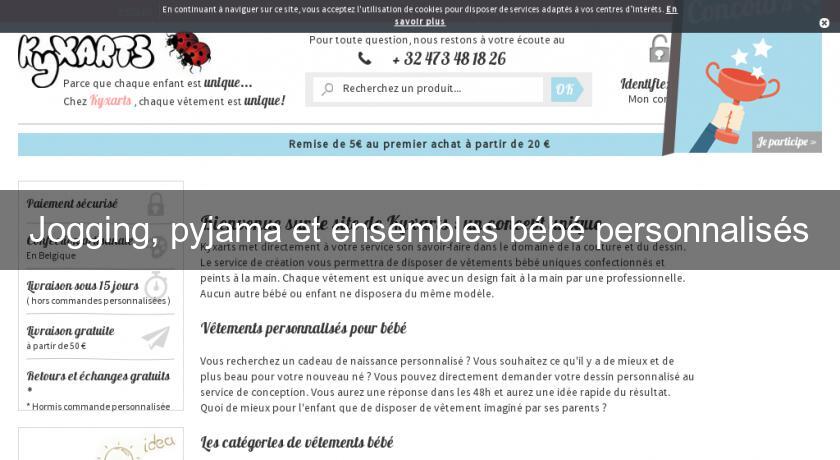 Jogging, pyjama et ensembles bébé personnalisés Jogging, pyjama et ensembles bébé personnalisés