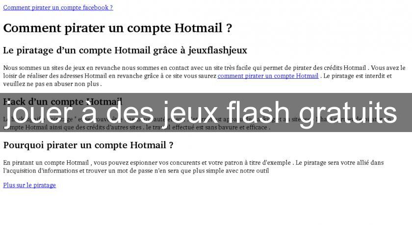 jouer à des jeux flash gratuits jouer à des jeux flash gratuits