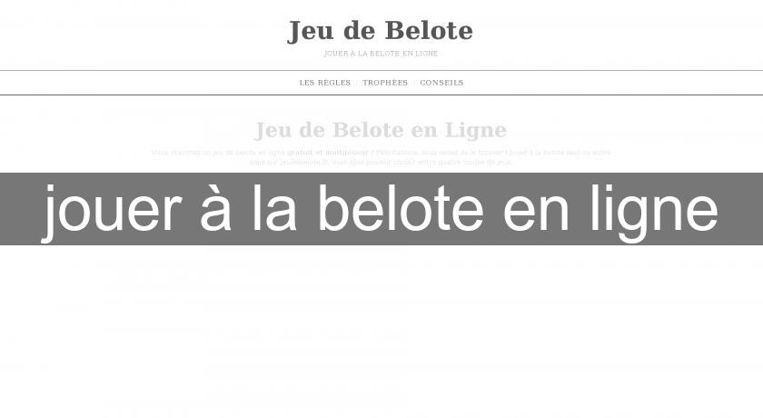 jouer à la belote en ligne jouer à la belote en ligne