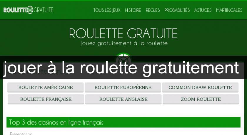 jouer à la roulette gratuitement 