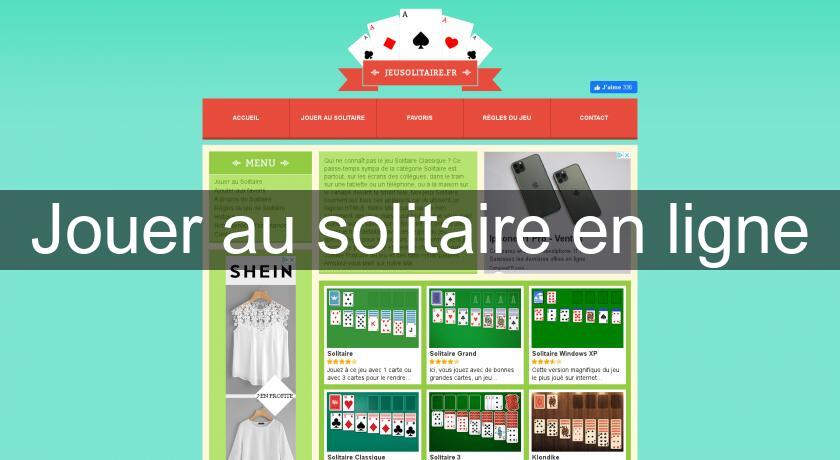 Jouer au solitaire en ligne Jouer au solitaire en ligne