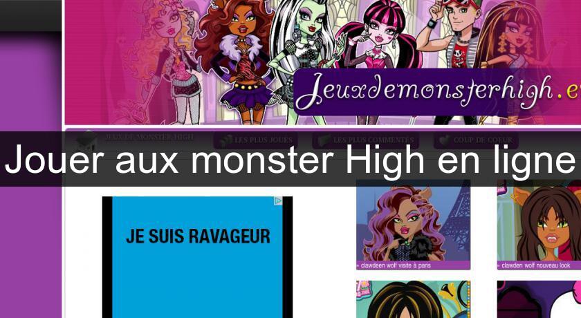 Jouer aux monster High en ligne Jouer aux monster High en ligne